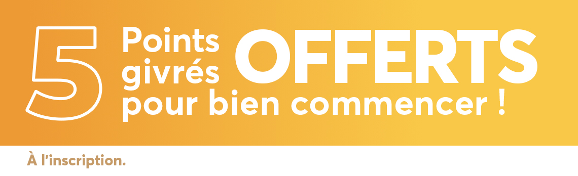 5 points givrés offerts pour bien commencer !